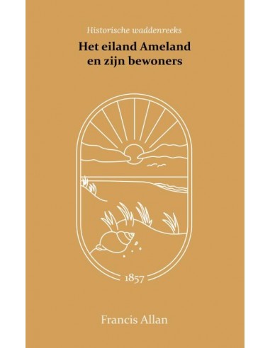 Het eiland Ameland en zijn bewoners