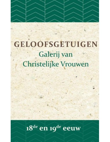 Geloofsgetuigen 18de en 19de eeuw