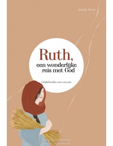 Ruth, een wonderlijke reis met God