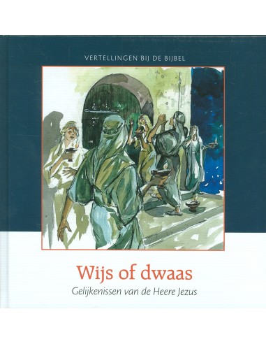 Wijs of dwaas