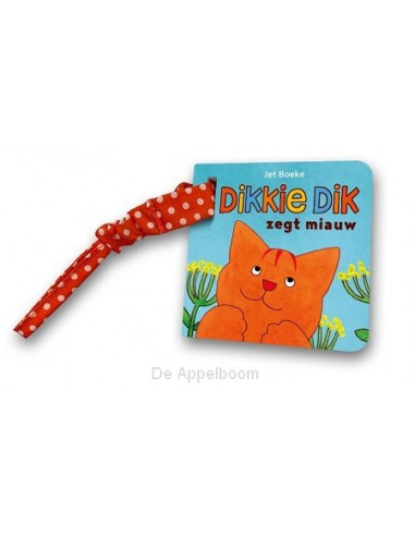 Dikkie dik zegt miauw