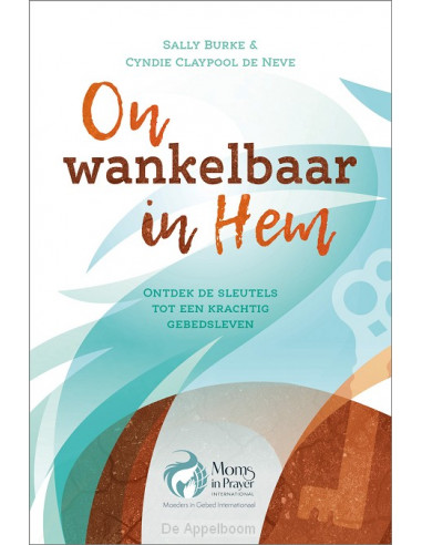 Onwankelbaar in Hem