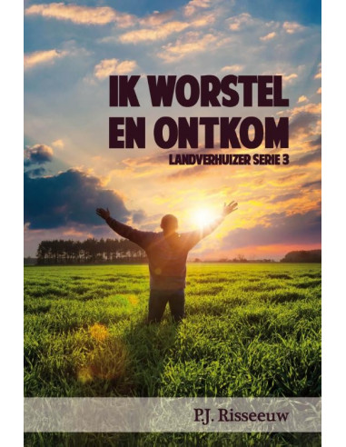 Ik worstel en ontkom