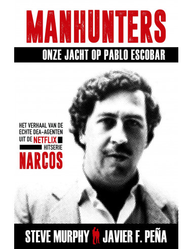 Manhunters - Onze jacht op Pablo Escobar