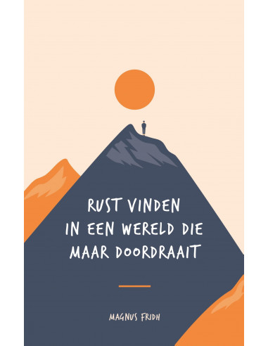 Rust vinden in een wereld die maar doord