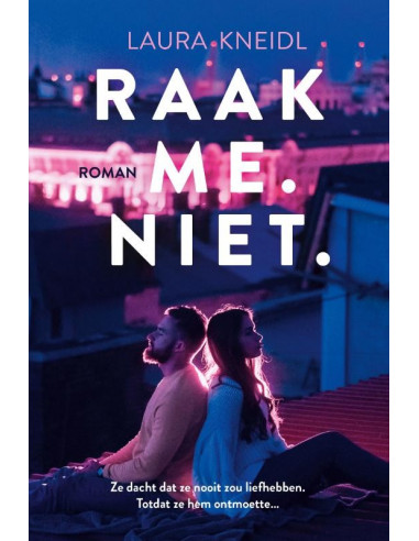 Raak me. Niet.