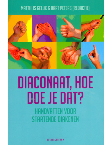 Diaconaat, hoe doe je dat?