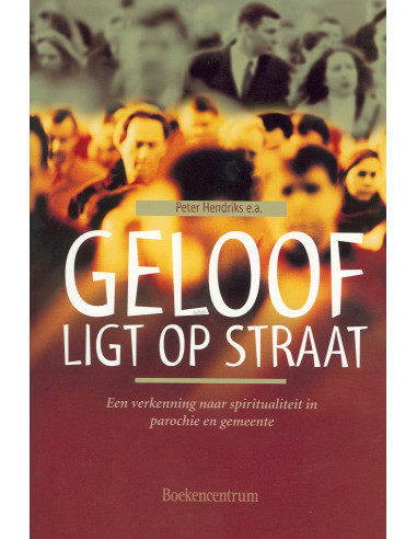 Geloof ligt op straat