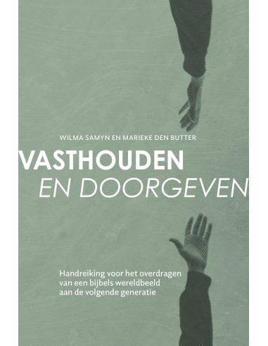 Vasthouden en doorgeven