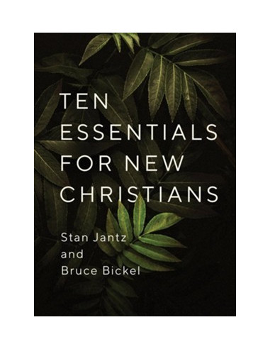 Ten Essentials for New Christians