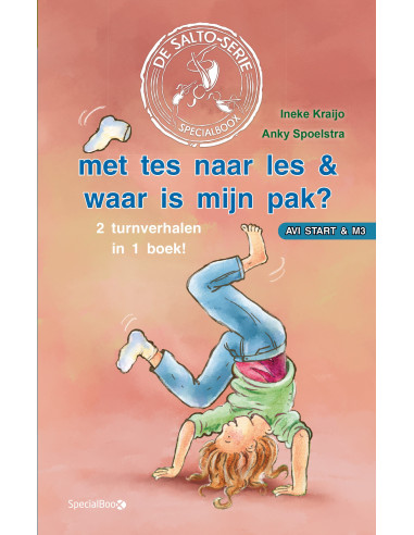 Met tes naar les & waar is mijn pak?