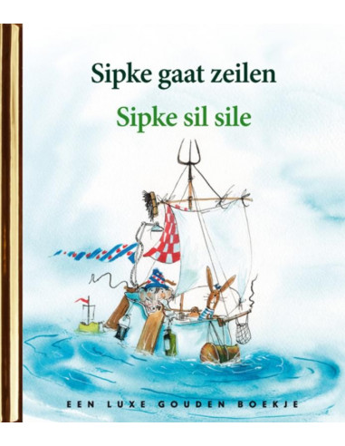 Sipke gaat zeilen / Sipke sil sile