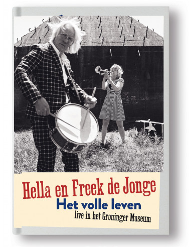 Hella en Freek de Jonge Het volle leven