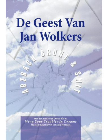 De Geest van Jan Wolkers