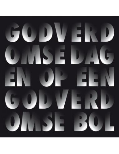 Godverdomse dagen op een godverdomse bol