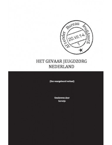 Het gevaar jeugdzorg Nederland