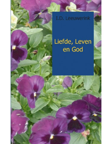 Liefde, Leven en God