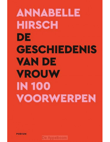 De geschiedenis van de vrouw in 100 voor