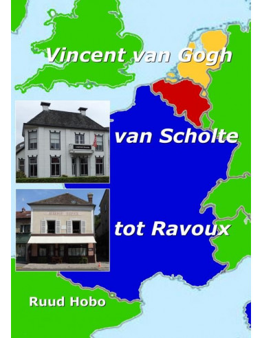 Vincent van Gogh, van Scholte tot Ravoux