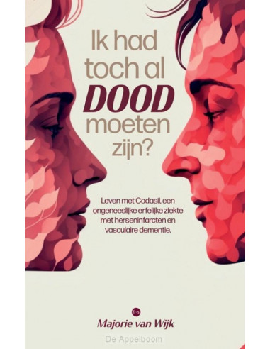 Ik had toch al dood moeten zijn?