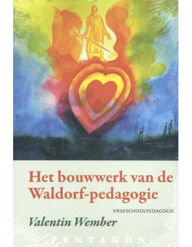 Het bouwwerk van de Waldorf-pedagogie