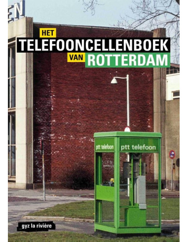 Het telefooncellenboek van Rotterdam