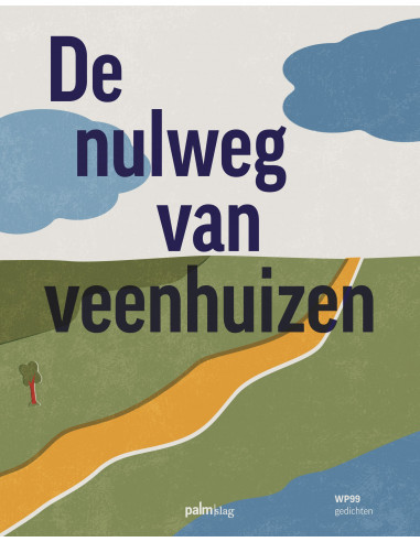 De nulweg van veenhuizen