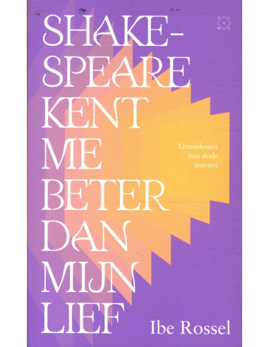 Shakespeare kent me beter dan mijn lief