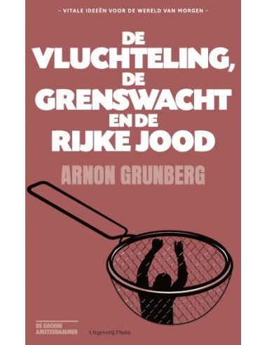 De vluchteling, de grenswacht en de rijk