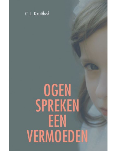 Ogen spreken een sterk vermoeden