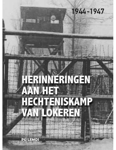 Herinneringen aan het hechteniskamp van 