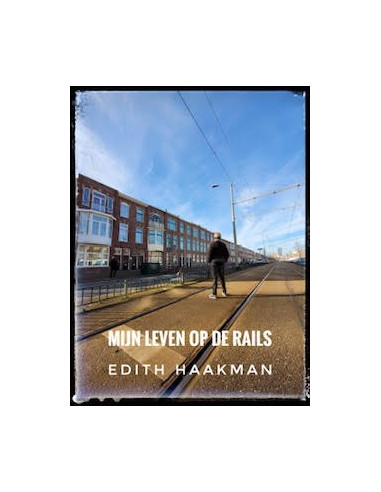 Mijn leven op de rails