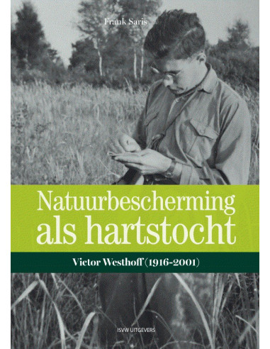 Natuurbescherming als hartstocht