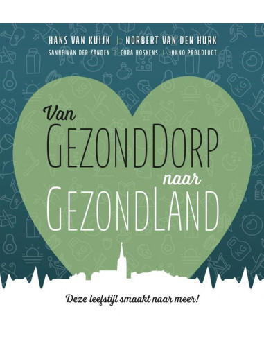 Van GezondDorp naar GezondLand