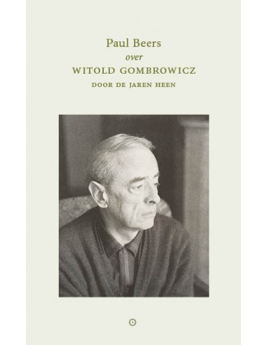 Witold Gombrowicz door de jaren heen