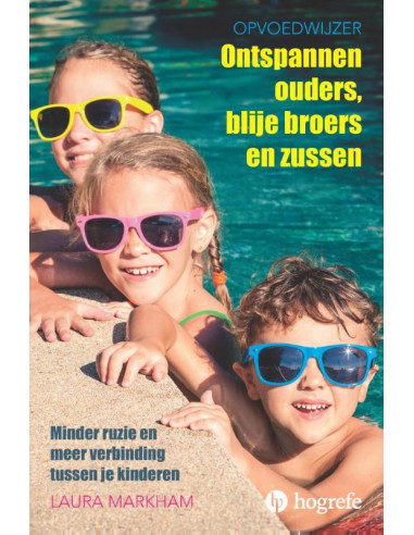 Ontspannen ouders, blije broers en zusse