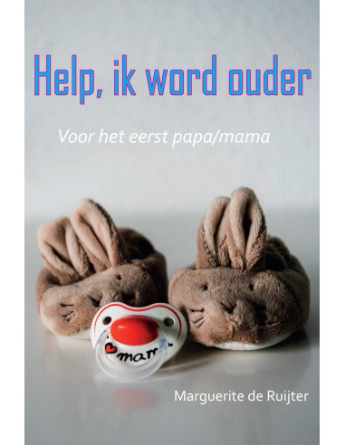 Help! Ik word ouder (papa/mama)