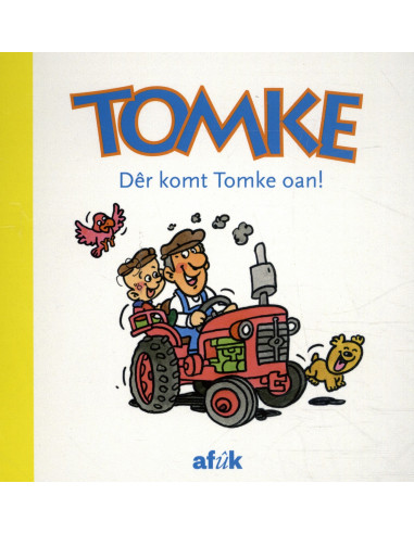 Dêr komt Tomke oan!