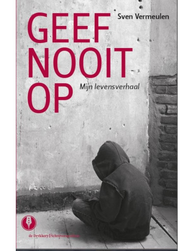 Geef nooit op