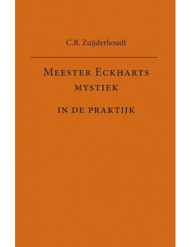 Meester Eckharts mystiek in de praktijk