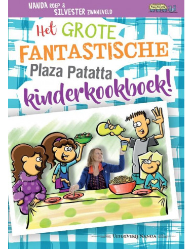 Het grote fantastische Plaza Patatta kin