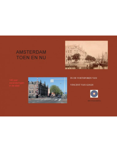 Amsterdam Toen en Nu