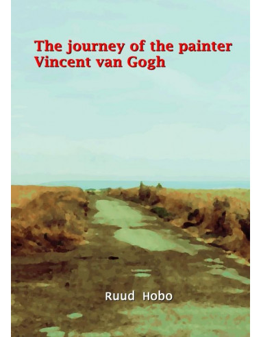 The journey of the painter Vincent van G