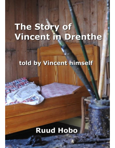 The story of Vincent in Drenthe