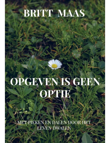 Opgeven is geen optie