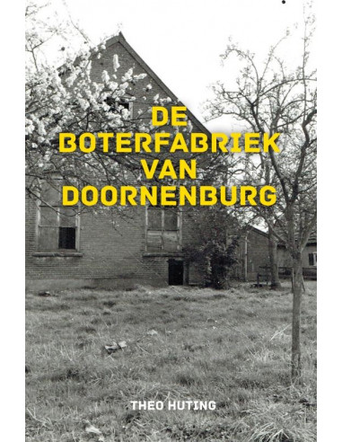 De Boterfabriek van Doornenburg