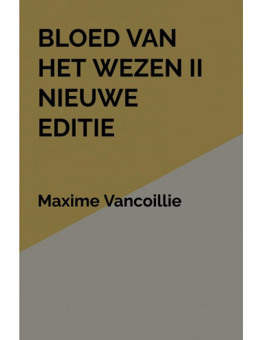 Bloed van het Wezen II Nieuwe Editie