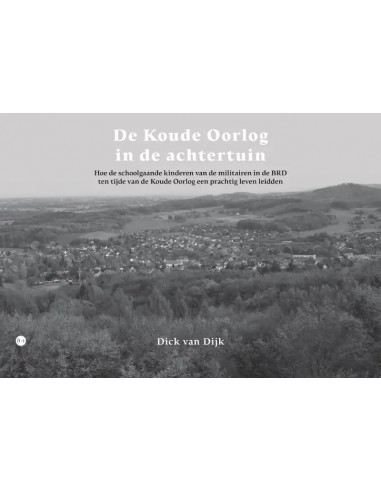 De Koude Oorlog in de achtertuin