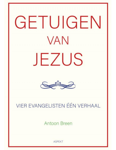 Getuigen van Jezus: vier evangelisten ??