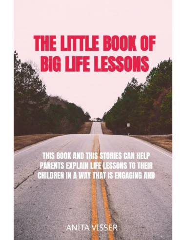 The Little Book of Big Life Lessons